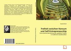 Обложка Freiheit zwischen Konsum und Self-Entrepreneurship