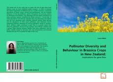 Copertina di Pollinator Diversity and Behaviour in Brassica Crops in New Zealand: