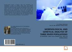 Обложка MORPHOLOGICAL AND GENETICAL ANALYSIS OF THREE RIVER POPULATIONS
