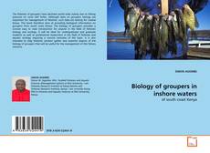 Couverture de Biology of groupers in inshore waters
