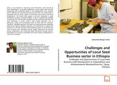 Copertina di Challenges and Opportunities of Local Seed Business sector in Ethiopia