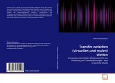 Copertina di Transfer zwischen (virtuellen und realen) Welten