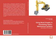 Copertina di Using Bond Graphs in Simulating Hydro-Mechanical Systems