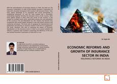 ECONOMIC REFORMS AND GROWTH OF INSURANCE SECTOR IN INDIA ‎的封面