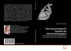 Couverture de Neuropsychologische Aspekte der Nikotinabhängigkeit
