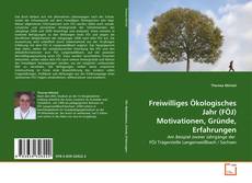 Copertina di Freiwilliges Ökologisches Jahr (FÖJ) Motivationen, Gründe, Erfahrungen