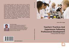 Copertina di Teachers' Practices And Experiences Following Professional Development