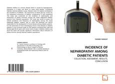 Copertina di INCIDENCE OF NEPHROPATHY AMONG DIABETIC PATIENTS