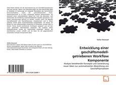 Обложка Entwicklung einer geschäftsmodell-getriebenen Workflow Komponente