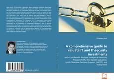 Обложка A comprehensive guide to valuate IT and IT-security investments