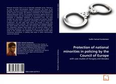 Copertina di Protection of national minorities in policing by the Council of Europe