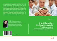 Couverture de Entwicklung eines Bindungskonzepts für Vertriebspartner