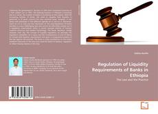 Regulation of Liquidity Requirements of Banks in Ethiopia kitap kapağı