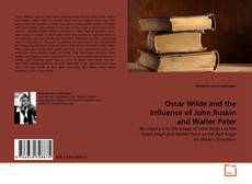 Copertina di Oscar Wilde and the Influence of John Ruskin and Walter Pater