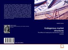 Copertina di Endogenous market structures