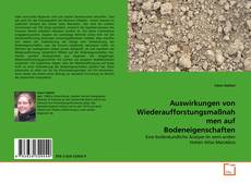 Copertina di Auswirkungen von Wiederaufforstungsmaßnahmen auf Bodeneigenschaften