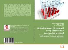 Portada del libro de Optimization of N2 removal using vertical flow constructed wetland