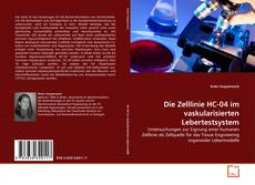 Обложка Die Zelllinie HC-04 im vaskularisierten Lebertestsystem