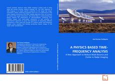 Capa do livro de A PHYSICS BASED TIME-FREQUENCY ANALYSIS 