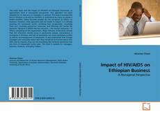Copertina di Impact of HIV/AIDS on Ethiopian Business