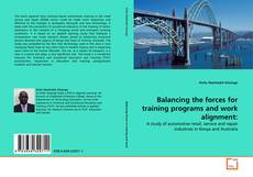 Copertina di Balancing the forces for training programs and work alignment: