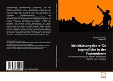 Couverture de Identitätsangebote für Jugendliche in der Popmoderne