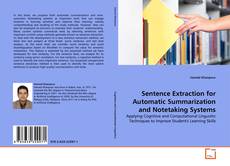 Bookcover of Sentence Extraction for Automatic Summarization and Notetaking Systems