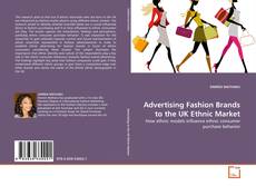Advertising Fashion Brands to the UK Ethnic Market kitap kapağı