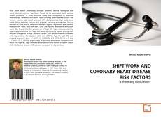 Обложка SHIFT WORK AND CORONARY HEART DISEASE RISK FACTORS