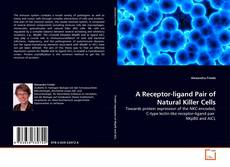 Couverture de A Receptor-ligand Pair of Natural Killer Cells