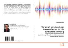 Couverture de Vergleich verschiedener Messverfahren für die Luftschalldämmung