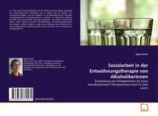Copertina di Sozialarbeit in der Entwöhnungstherapie von AlkoholikerInnen