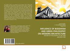 Copertina di INFLUENCE OF BUDDHISM AND GREEK PHILOSOPHY ON MODERN ARCHITECTURE