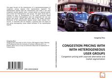 Buchcover von CONGESTION PRICING WITH WITH HETEROGENEOUS USER GROUPS
