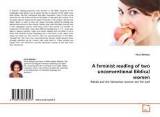 Borítókép a  A feminist reading of two unconventional Biblical women - hoz