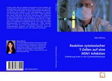 Bookcover of Reaktion zytotoxischer T-Zellen auf eine H5N1 Infektion