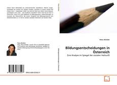 Copertina di Bildungsentscheidungen in Österreich