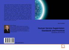 Human Service Supervision: Standards and Practices kitap kapağı