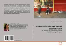 Copertina di Einmal alkoholkrank, immer alkoholkrank?