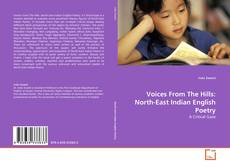 Couverture de Voices From The Hills: North-East Indian English Poetry
