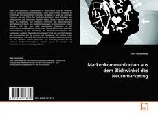 Copertina di Markenkommunikation aus dem Blickwinkel des Neuromarketing