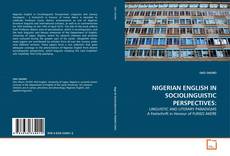 NIGERIAN ENGLISH IN SOCIOLINGUISTIC PERSPECTIVES:的封面