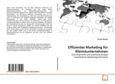 Copertina di Effizientes Marketing für Kleinstunternehmen