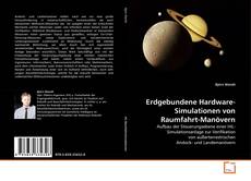 Erdgebundene Hardware-Simulationen von Raumfahrt-Manövern kitap kapağı