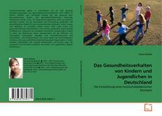 Copertina di Das Gesundheitsverhalten von Kindern und Jugendlichen in Deutschland