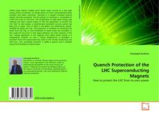 Copertina di Quench Protection of the LHC Superconducting Magnets