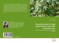 Copertina di Characterization of rigid polyurethane foam (PU) extracted from
