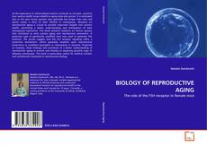 Copertina di BIOLOGY OF REPRODUCTIVE AGING