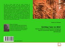 Copertina di Sichtbar Sein im Bild!