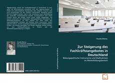 Copertina di Zur Steigerung des Fachkräfteangebotes in Deutschland